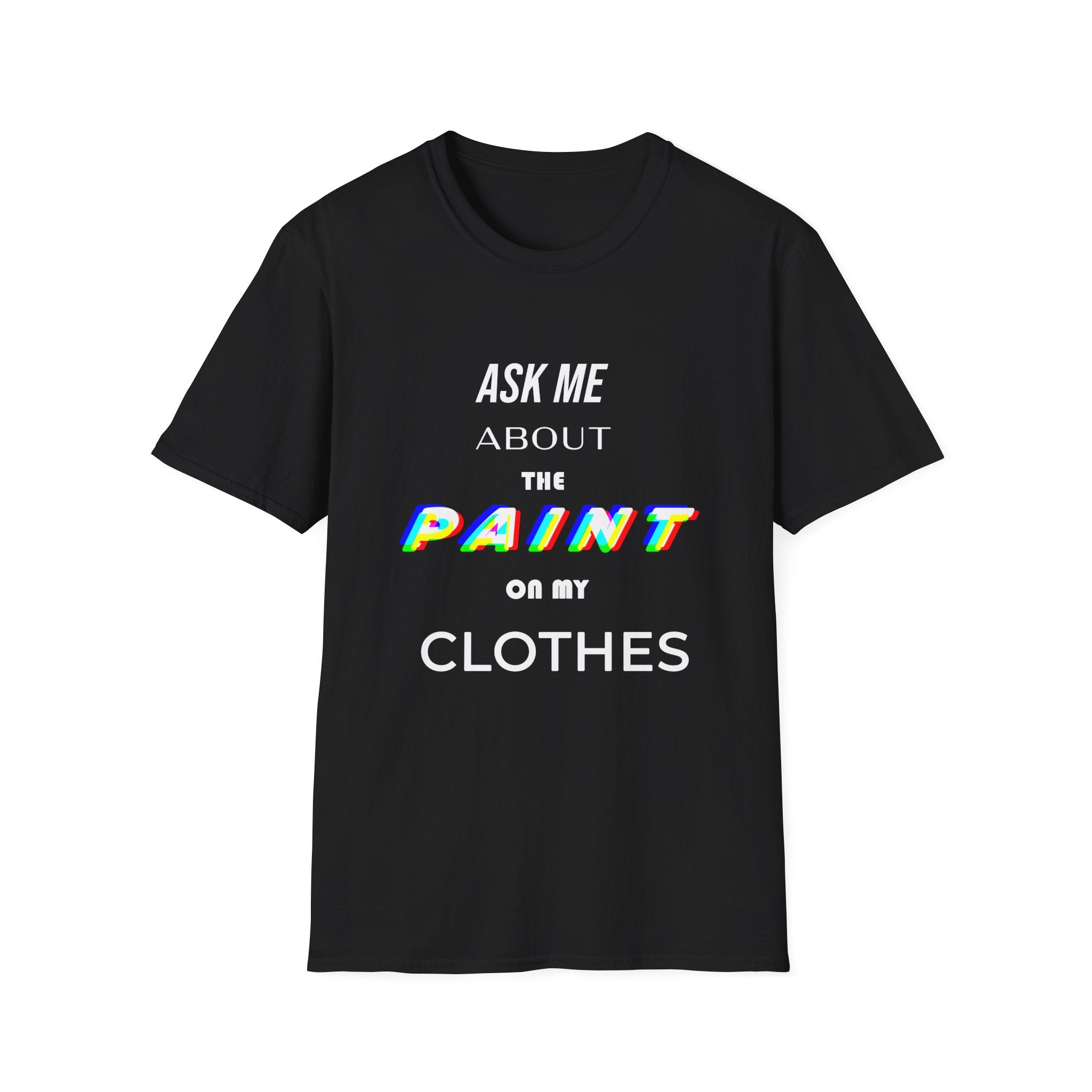 Paint Clothes T-Shirt (Dark Colors)