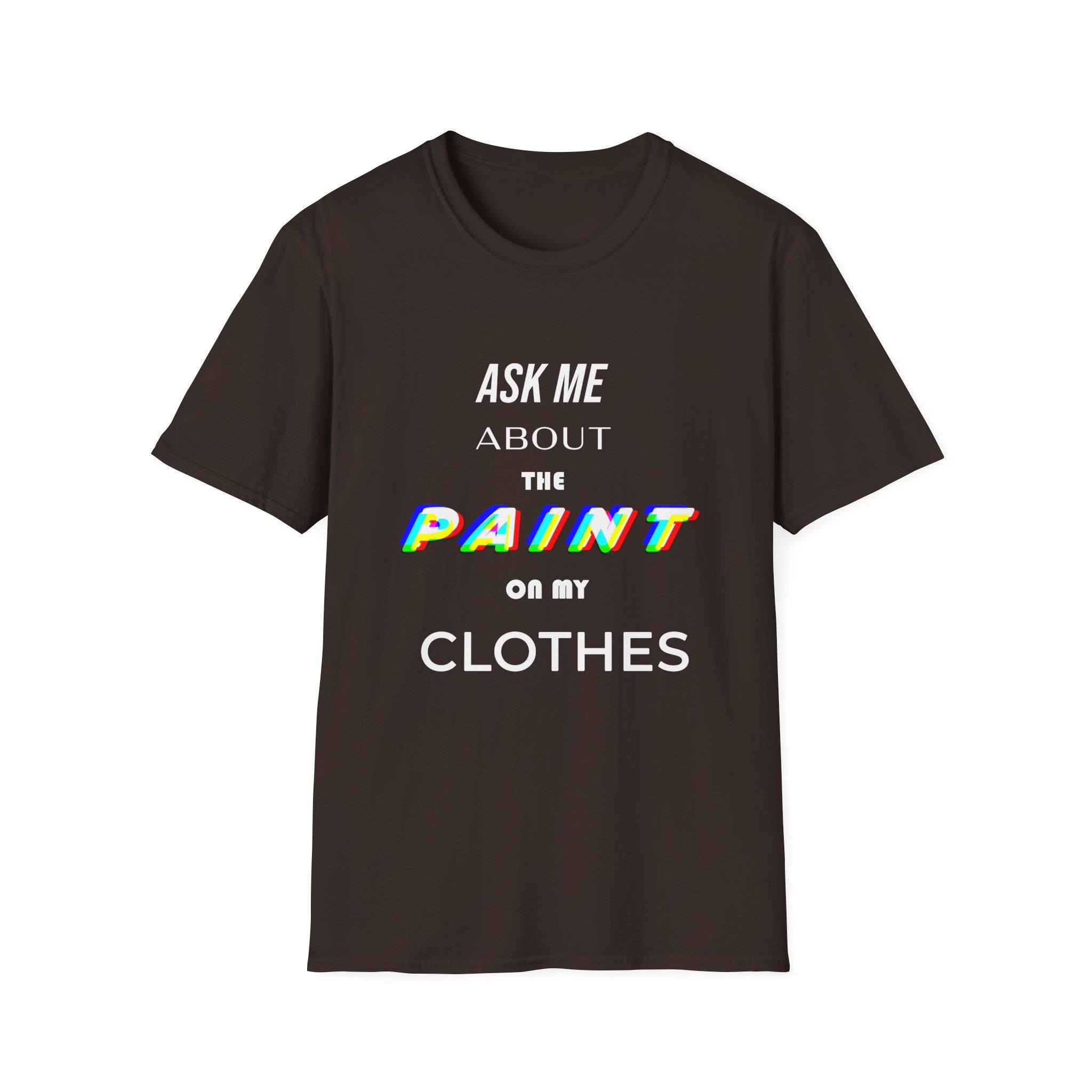 Paint Clothes T-Shirt (Dark Colors)