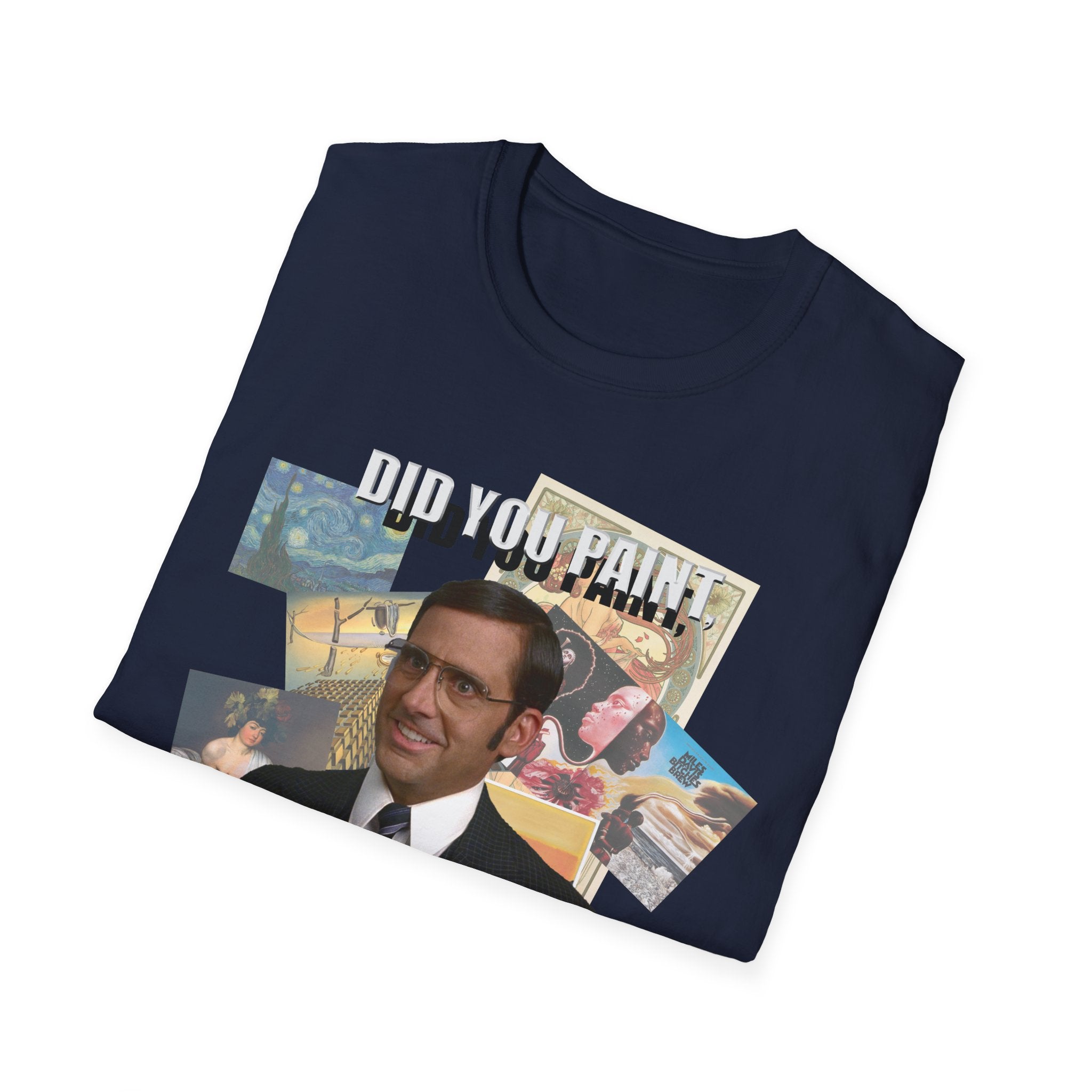 Funny Artist Unisex T-Shirt - Did You Paint All of These?