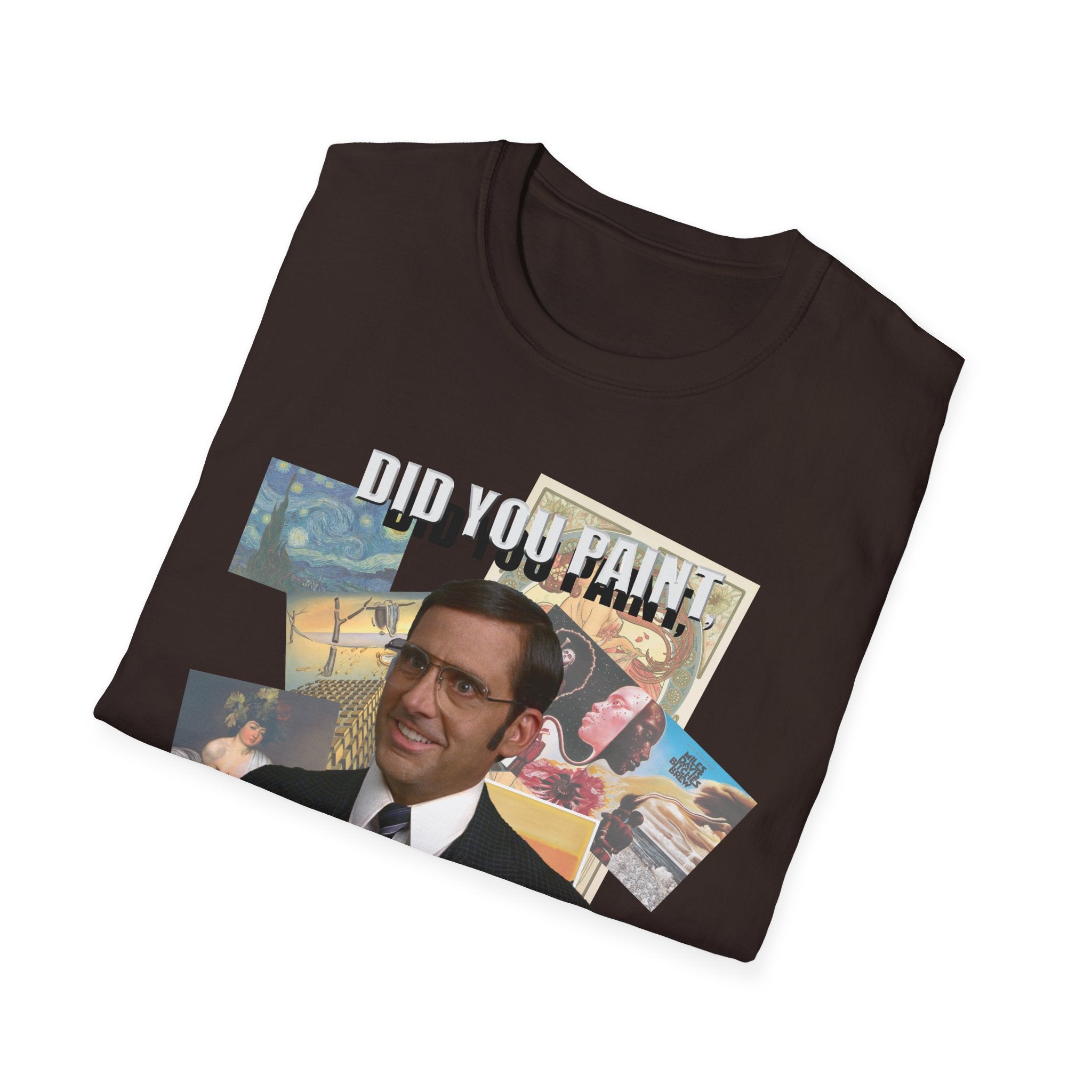 Funny Artist Unisex T-Shirt - Did You Paint All of These?