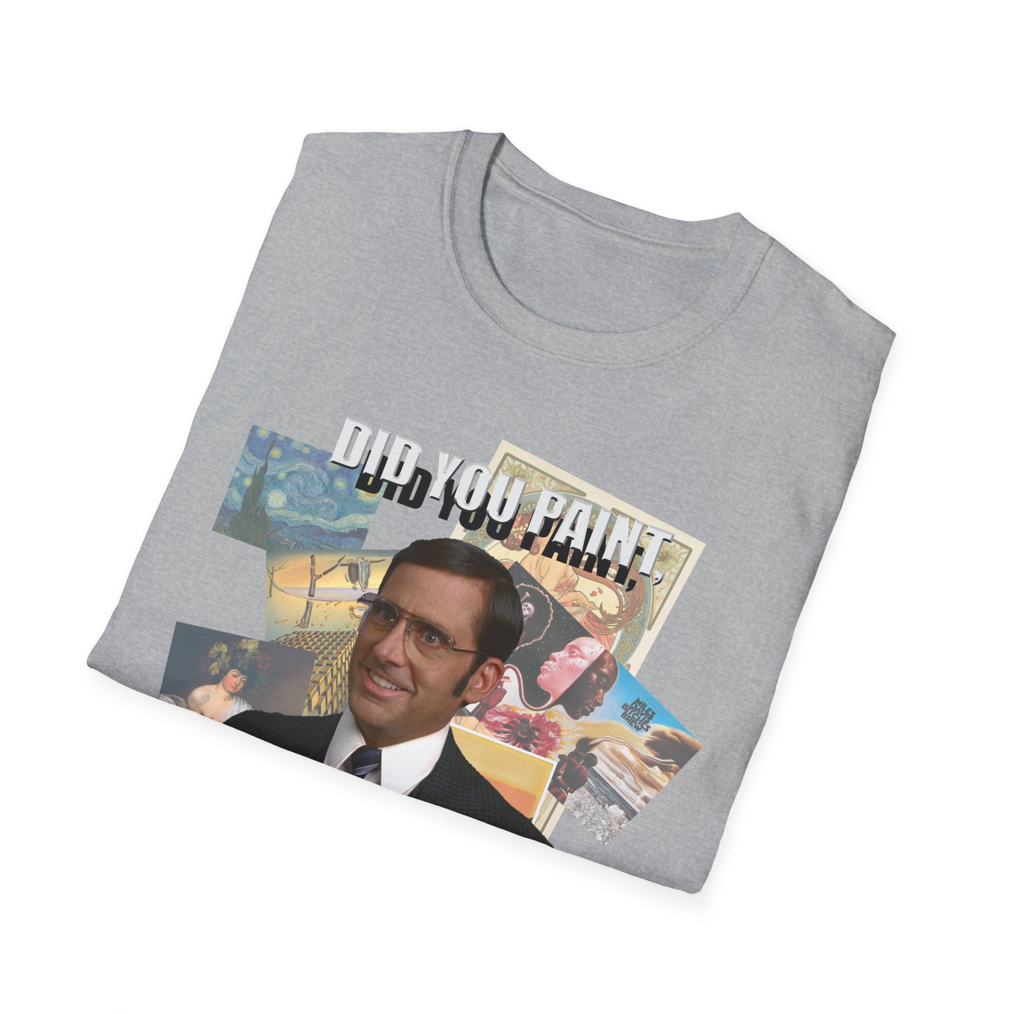 Funny Artist Unisex T-Shirt - Did You Paint All of These?