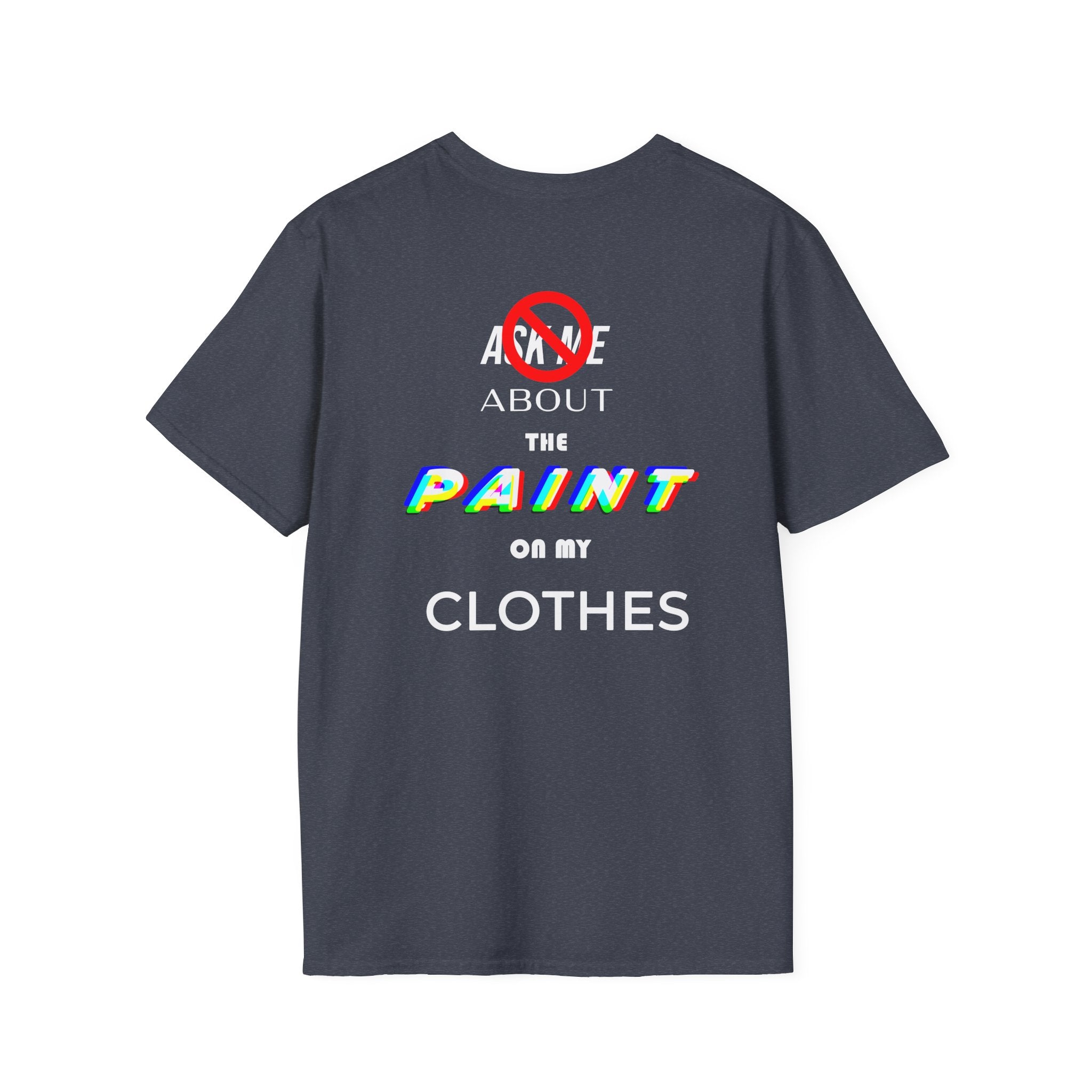 Paint Clothes T-Shirt (Dark Colors)