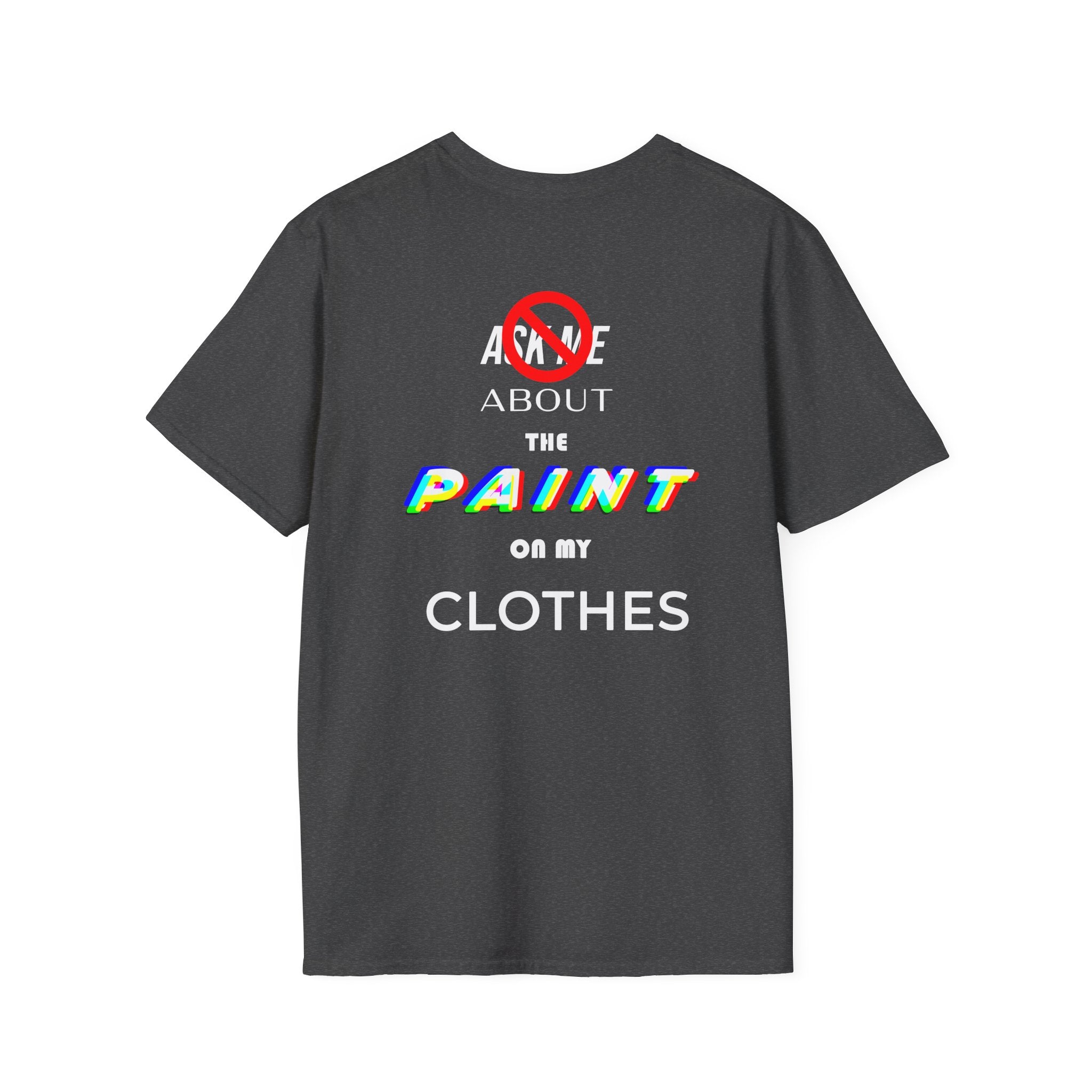 Paint Clothes T-Shirt (Dark Colors)