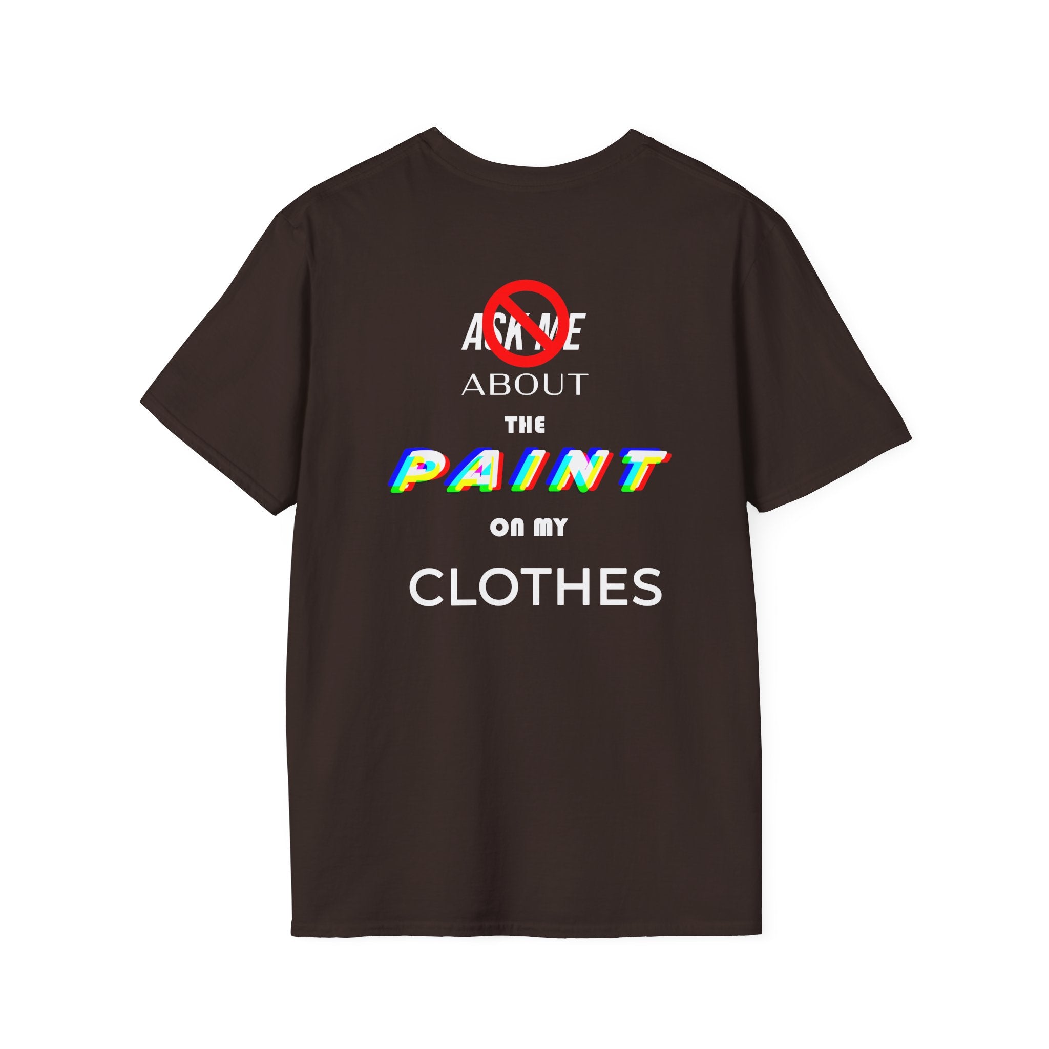 Paint Clothes T-Shirt (Dark Colors)