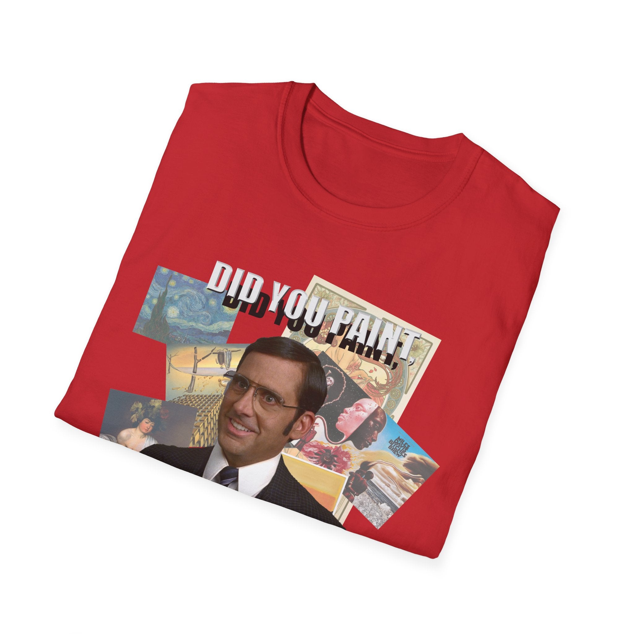 Funny Artist Unisex T-Shirt - Did You Paint All of These?